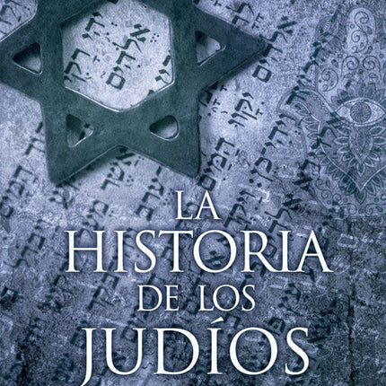 HISTORIA DE LOS JUDIOS, LA | PAUL JOHNSON