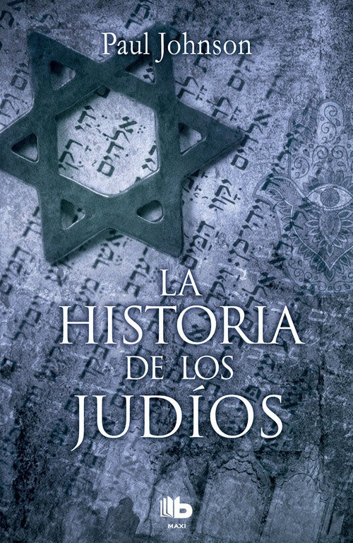 HISTORIA DE LOS JUDIOS, LA | PAUL JOHNSON