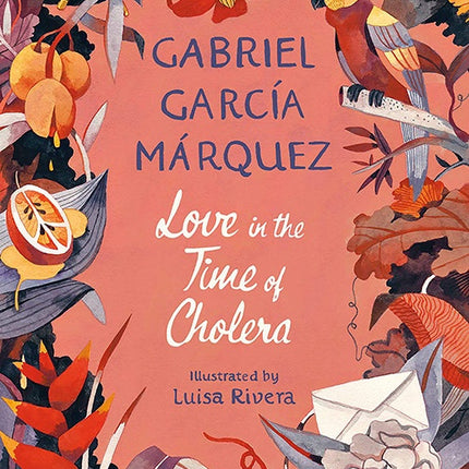 LOVE IN THE TIME OF CHOLERA | GABRIEL GARCIA MARQUEZ