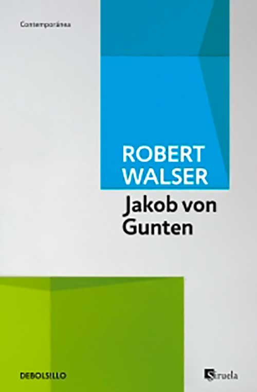 JAKOB VON GUNTEN | ROBERT WALSER