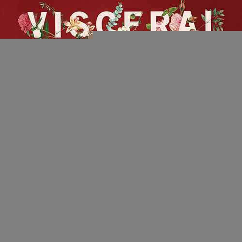 VISCERAL | PAULA ARENAS