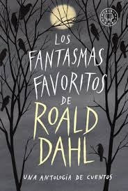 FANTASMAS FAVORITOS DE ROALD DAHL, LOS | ROALD DAHL