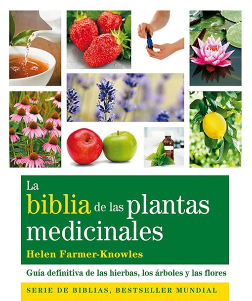 BIBLIA DE LAS PLANTAS MEDICINALES | HELEN FARMER KNOWLES
