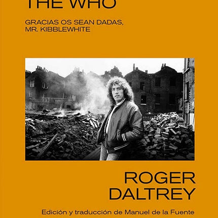 MI HISTORIA: MEMORIAS DEL FUNDADOR DE THE WHO | AUTORES VARIOS