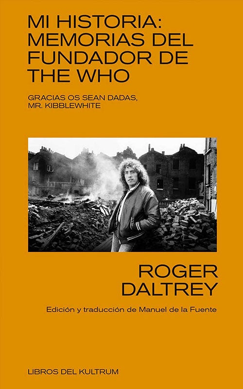 MI HISTORIA: MEMORIAS DEL FUNDADOR DE THE WHO | AUTORES VARIOS