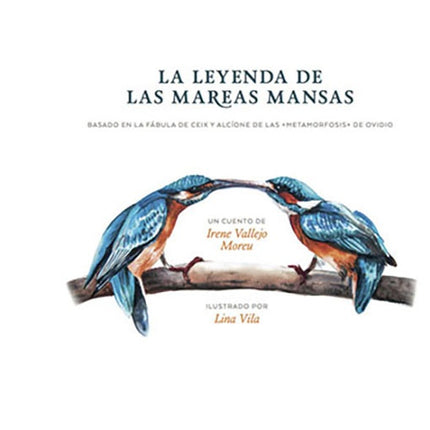 LEYENDA DE LAS MAREAS MANSAS, LA | IRENE VALLEJO