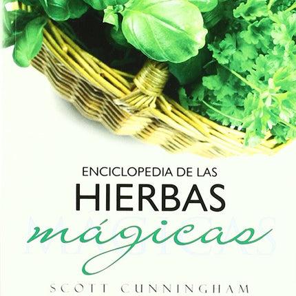 ENCICLOPEDIA DE LAS HIERBAS MAGICAS | SCOTT CUNNINGHAM