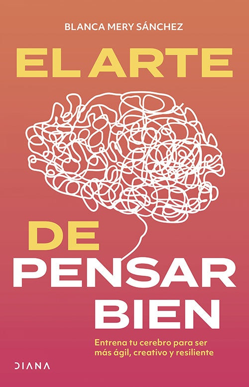 ARTE DE PENSAR BIEN, EL | BLANCA MERY SANCHEZ