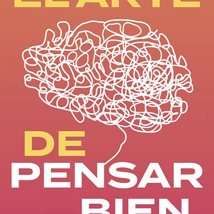 ARTE DE PENSAR BIEN, EL | BLANCA MERY SANCHEZ