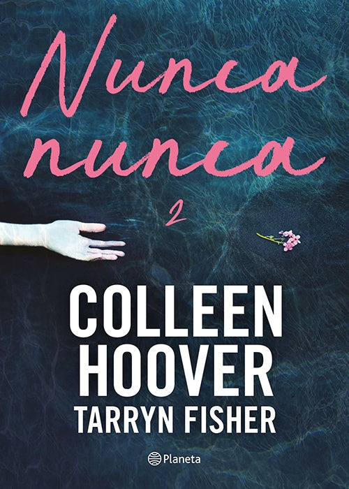 NUNCA NUNCA 2 | COLLEEN HOOVER