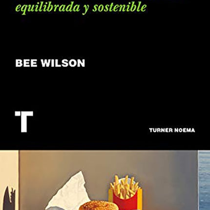 COMO COMEMOS. CLAVES PARA UNA ALIMENTACION EQUILIB | BEE WILSON