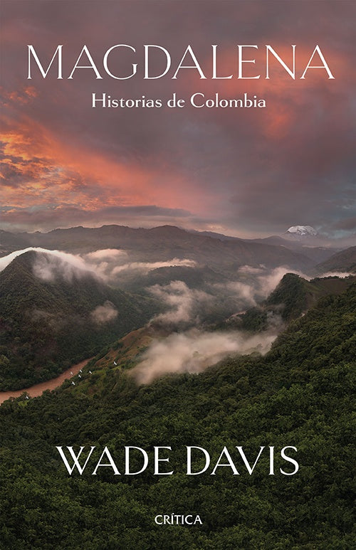 MAGDALENA HISTORIAS DE COLOMBIA | WADE DAVIS