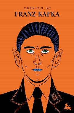 CUENTOS DE FRANZ KAFKA | FRANZ KAFKA