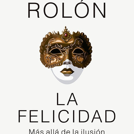 LA FELICIDAD | GABRIEL ROLON
