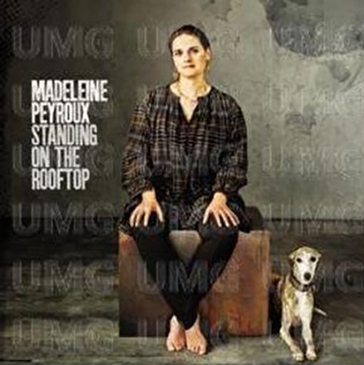 STANDING ON THE ROOFTOP | MADELEINE PEYROUX