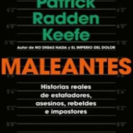 MALEANTES | PATRICK RADDEN KEEFE