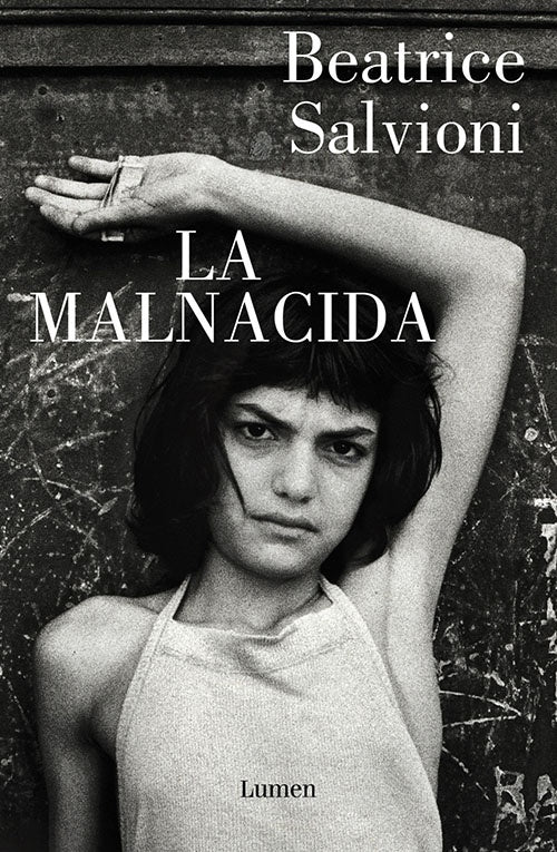 MALNACIDA, LA | BEATRICE SALVONI