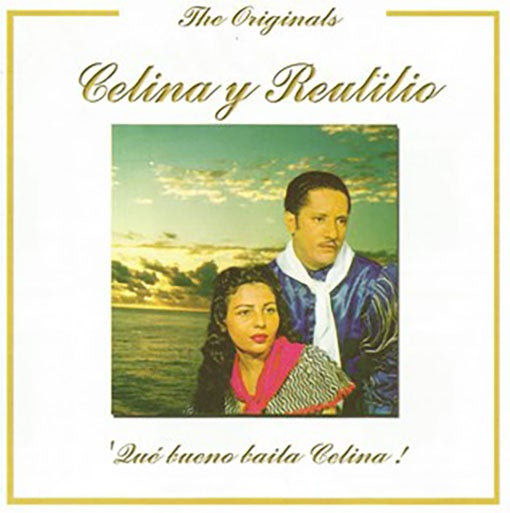 THE ORIGINALS: QUE BUENO BAILA CELINA | CELINA Y REUTILIO