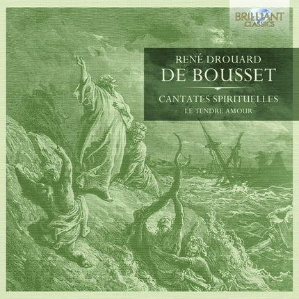CANTATES SPIRITUALLES | DE BOUSSET, TENDRE AMOUR
