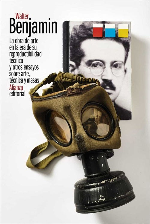 LA OBRA DE ARTE EN LA ERA DE SU REPRODUCTIBILIDAD TECNICA Y OTROS ENSAYOS SOBRE ARTE, TECNICA Y MASA | WALTER BENJAMIN