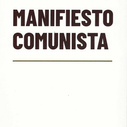 MANIFIESTO COMUNISTA-DOMO | KARL MARX