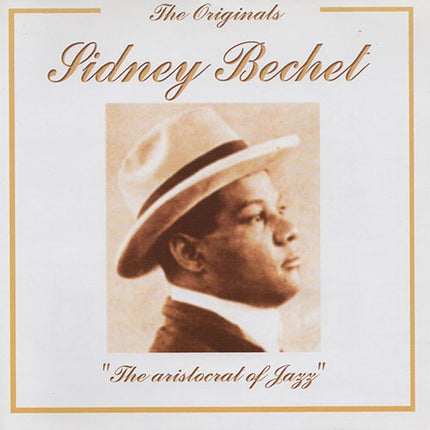 THE ORIGINALS SIDNEY BECHET | SIDNEY BECHET