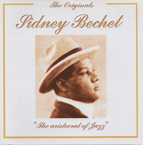 THE ORIGINALS SIDNEY BECHET | SIDNEY BECHET