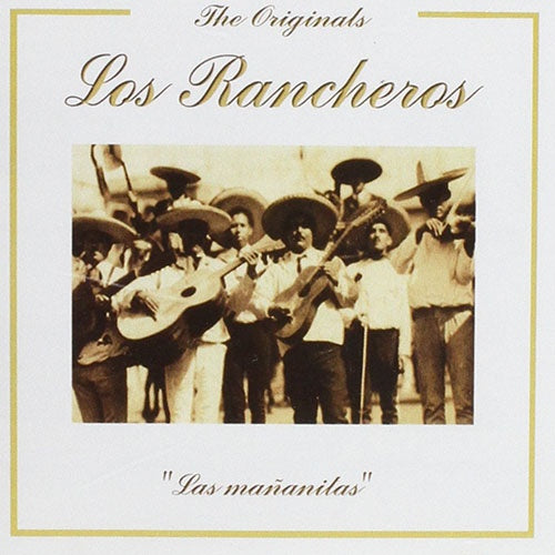 THE ORIGINALS LOS RANCHEROS | LOS RANCHEROS