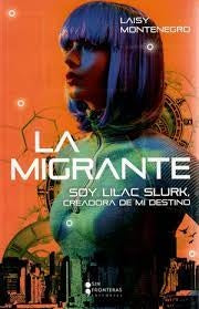 LA MIGRANTE | LAISY MONTENEGRO