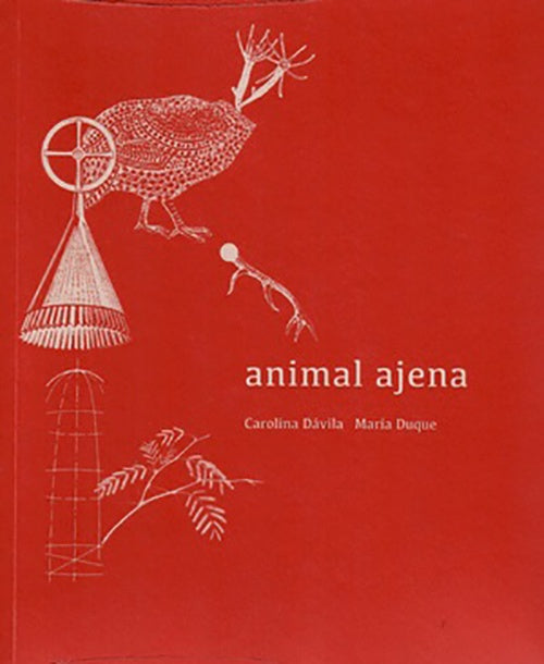 ANIMAL AJENA | CAROLINA DAVILA