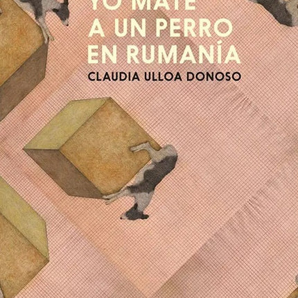 YO MATE A UN PERRO EN RUMANIA | CLAUDIA ULLOA