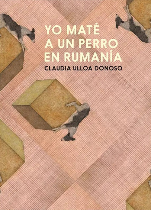 YO MATE A UN PERRO EN RUMANIA | CLAUDIA ULLOA