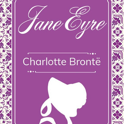 JANE EYRE | CHARLOTTE BRONTE