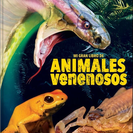 MI GRAN LIBRO ANIMALES VENENOSOS | SIN FRONTERAS