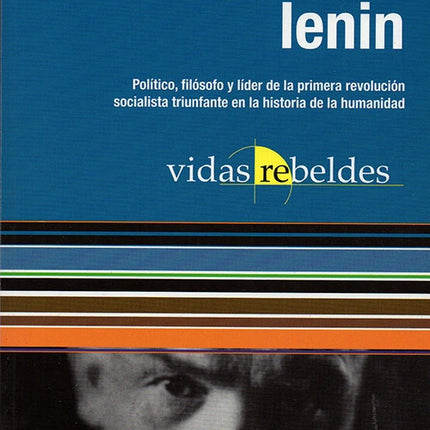 VIDAS REBELDES VLADIMIR ILINCH LENIN | VLADIMIR LENIN