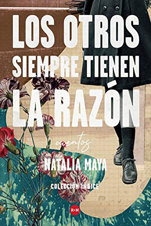 OTROS SIEMPRE TIENEN LA RAZON, LOS | NATALIA MAYA