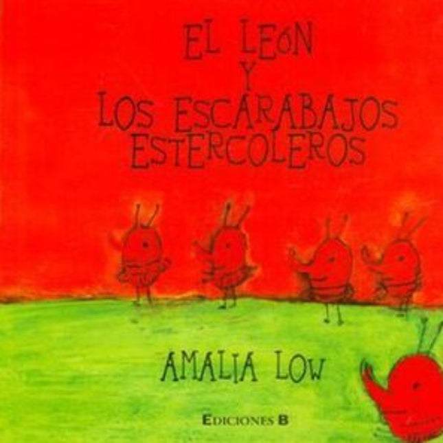 LEON Y LOS ESCARABAJOS ESTERCOLEROS, EL | AMALIA LOW