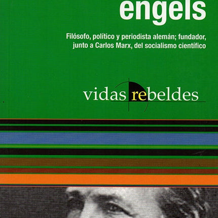 VIDAS REBELDES FEDERICO ENGELS | FEDERICO ENGELS