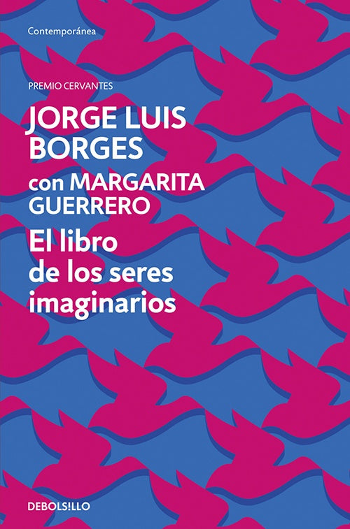 EL LIBRO DE LOS SERES IMAGINARIOS | JORGE LUIS BORGES