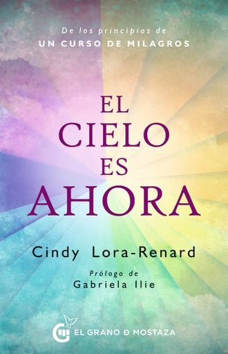 CIELO ES AHORA, EL | CINDY LORA-RENARD