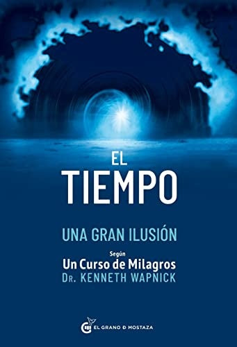 TIEMPO, EL | DR.KENNETH WAPNICK