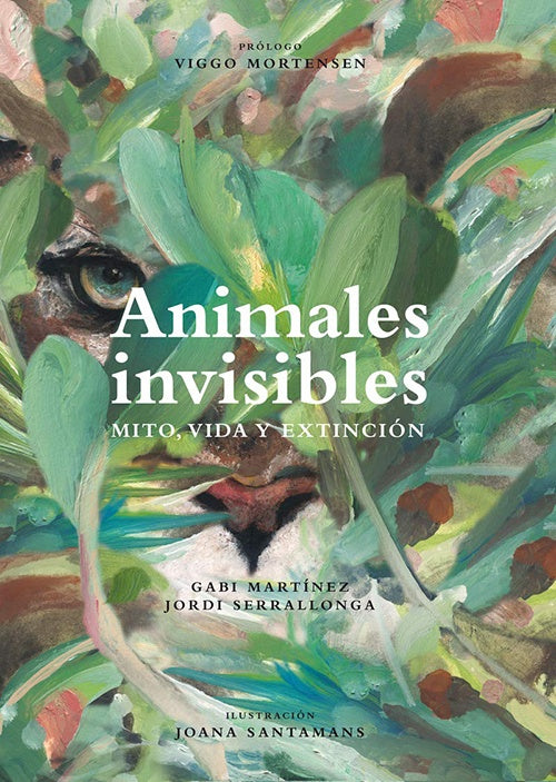 ANIMALES INVISIBLES. MITO, VIDA Y EXTINCION | GABY MARTINEZ