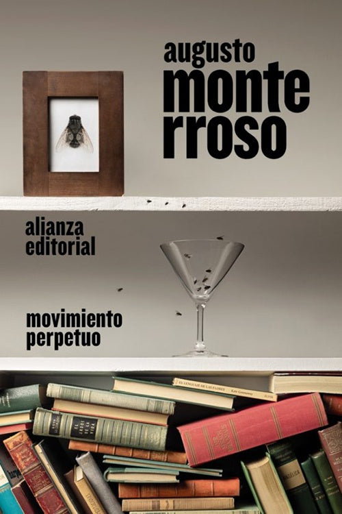 MOVIMIENTO PERPETUO | AUGUSTO MONTERROSO