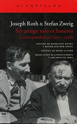 SER AMIGO MIO ES FUNESTO | JOSEPH ROTH