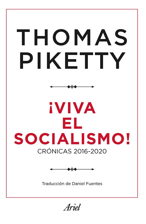VIVA EL SOCIALISMO! | THOMAS PIKETTY