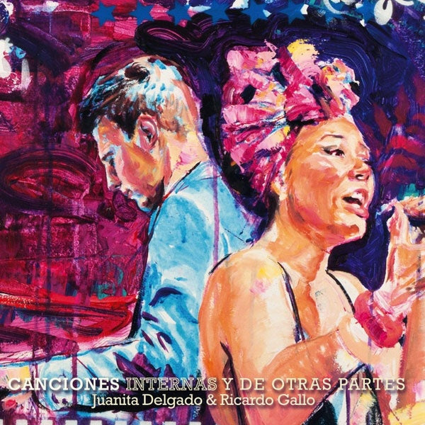 CANCIONES INTERNAS Y DE OTRAS PARTES | JUANITA DELGADO & RICARDO GALLO