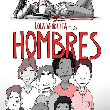LOLA VENDETTA Y LOS HOMBRES | RAQUEL RIBA ROSSY