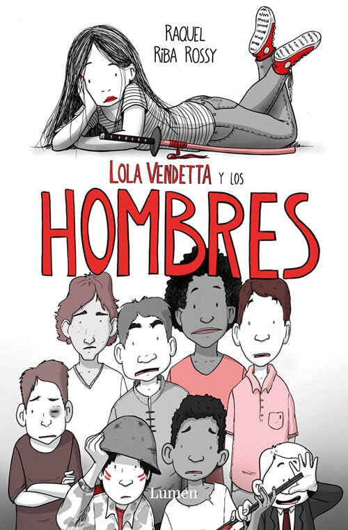 LOLA VENDETTA Y LOS HOMBRES | RAQUEL RIBA ROSSY