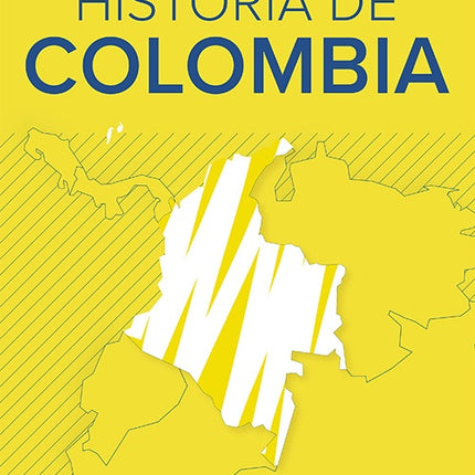HISTORIA DE COLOMBIA, LO QUE NECESITA SABER | MABEL PAOLA LOPEZ JEREZ