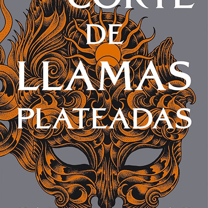 UNA CORTE DE LLAMAS PLATEADAS | SARAH J MAAS
